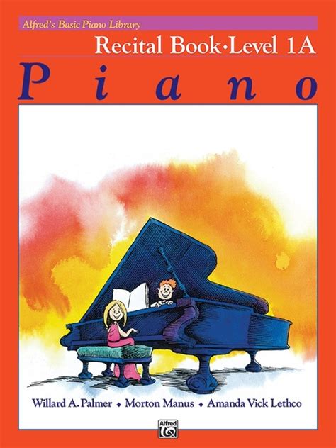 Alfreds Basic Piano Library Recital Book Level 1a