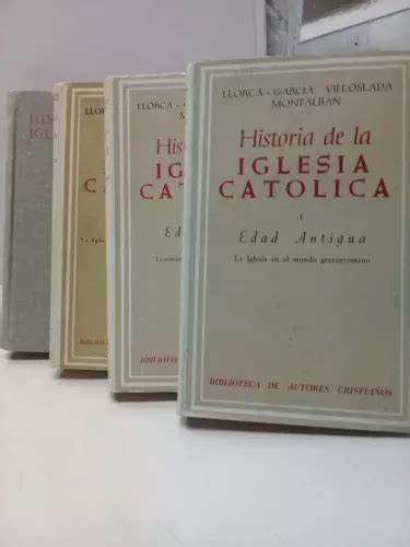 Historia De La Iglesia Catolica 4 Tomos Llorca Bac MercadoLibre