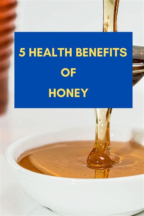 5 Health Benefits Of Honey Artofit