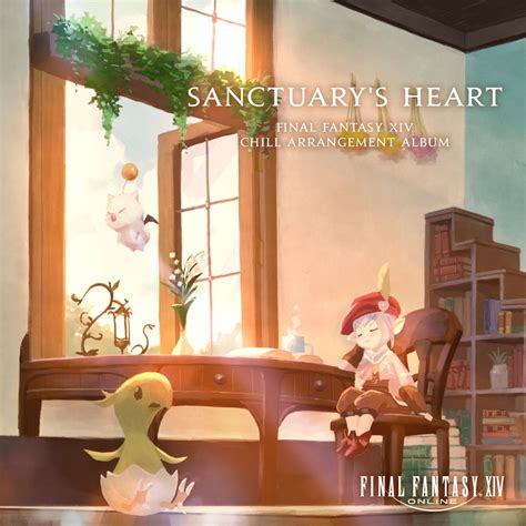 ‎sanctuarys Heart Final Fantasy Xiv Chill Arrangement Album Album