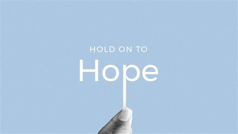 Hold On To Hope Youtube