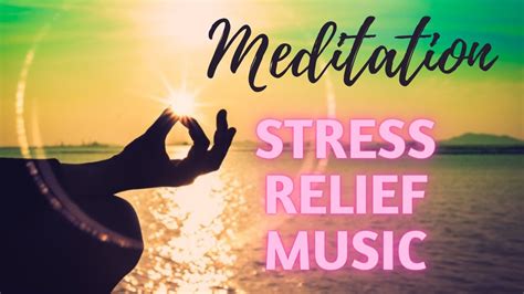 Stress Relief Music Relax 15 Min Meditation Music Youtube
