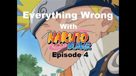 Everything Wrong With Naruto Episode 4 In 12 Minutes Or Less Youtube