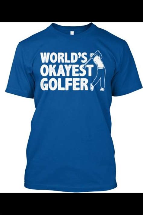 True⛳️ Golf Quotes Golf Shirts Funny Golf Shirts