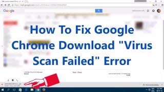 Google Chrome Failed Virus Detected Error Fix Doovi