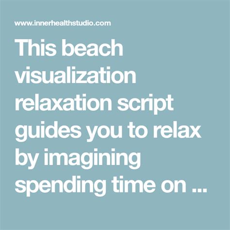 This Beach Visualization Relaxation Script Guides You To Relax By