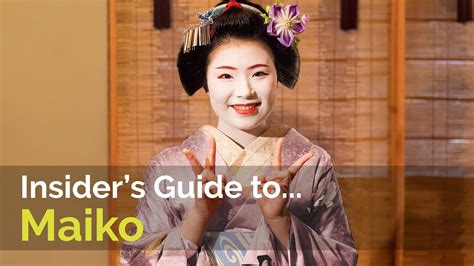 Insider S Guide To Maiko Youtube