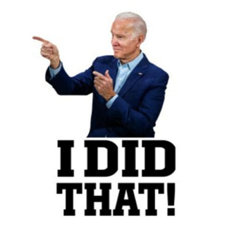 Biden I Did That Funny Political Stickers Decals Made In The Usa 24 Pa
