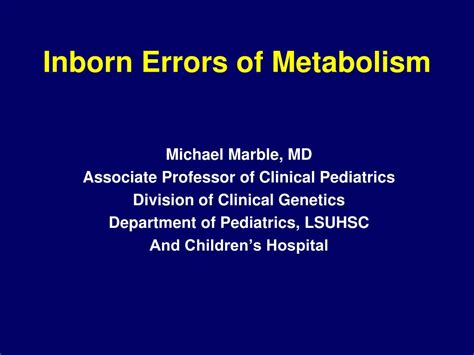 ppt inborn errors of metabolism powerpoint presentation free download id 298553