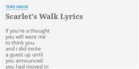 Scarlet S Walk Lyrics By Tori Amos If You Re A Thought