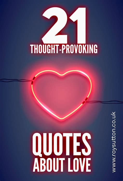 21 Thought Provoking Quotes About Love Thought Provoking Quotes Good