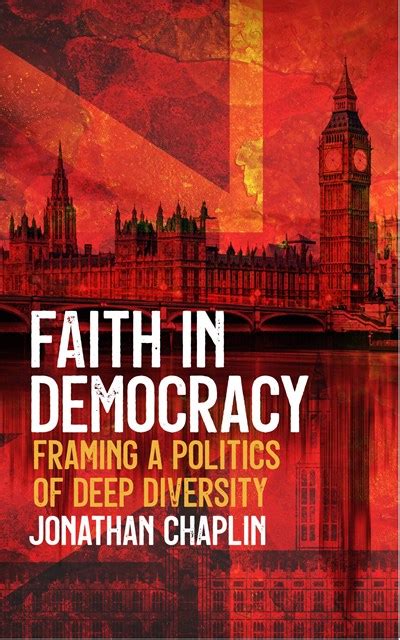 Faith In Democracy Framing A Politics Of Deep Diversity By Jonathan