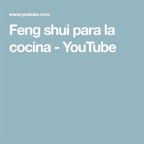 Feng Shui Para La Cocina Feng Shui Cocinas Feng Shui Youtube