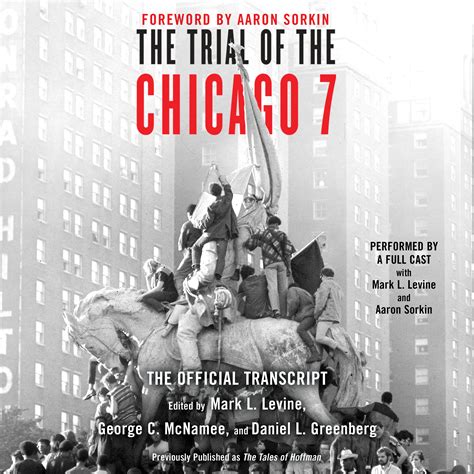 the trial of the chicago 7 the official transcript audiobook by mark levine george c mcnamee