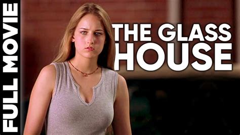 The Glass House 2001 Mystery Thriller Film Leelee Sobieski Diane Lane Youtube