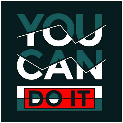 Premium Vector You Can Do It Quotes Lettering And Motivated
