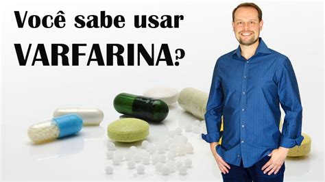 A Varfarina é Um Farmaco
