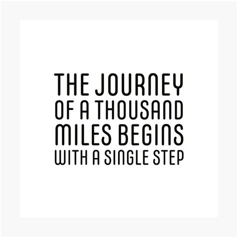 The Journey Of A Thousand Miles Begins With A Single Step Photographic