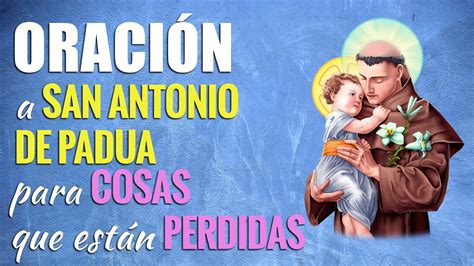 🙏 Oración De San Antonio De Padua Para Cosas Perdidas 😧 Youtube