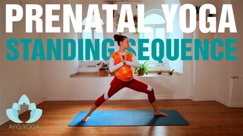 prenatal yoga energizing flow a standing sequence youtube