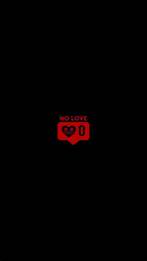 No Love Wallpapers 4k Hd No Love Backgrounds On Wallpaperbat