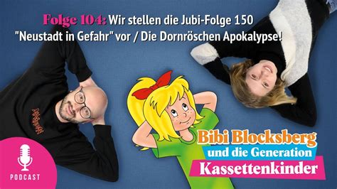 Bibi Blocksberg Podcast Nr104 Die Jubi Folge 150 Neustadt In Gefahr