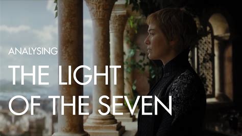 Analysis Game Of Thrones Light Of The Seven Sequence Youtube