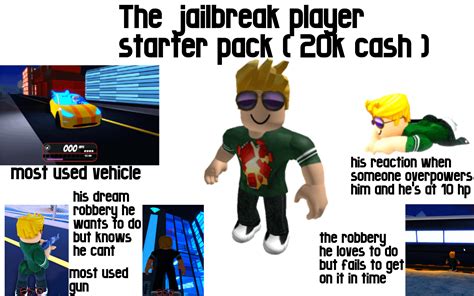 The Jailbreak Player Starter Pack 20k Cash Rrobloxjailbreak