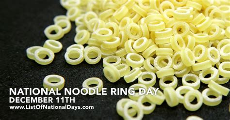 National Noodle Ring Day List Of National Days