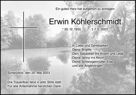 Ein gutes Herz hat aufgehört zu schlagen Erwin Köhlerschmidt 30