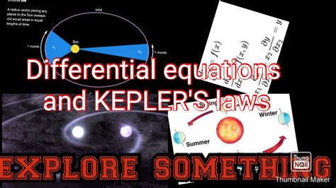 Differential Equations And Kepler S Laws Explaination Youtube
