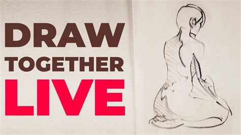 Draw Together Live Youtube