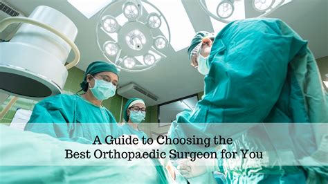 Choosing The Best Orthopaedic Surgeon For You Atoallinks