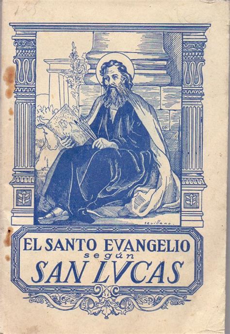 El Santo Evangelio Segun San Lucas By Felix Torres Amat Libreria 7 Soles