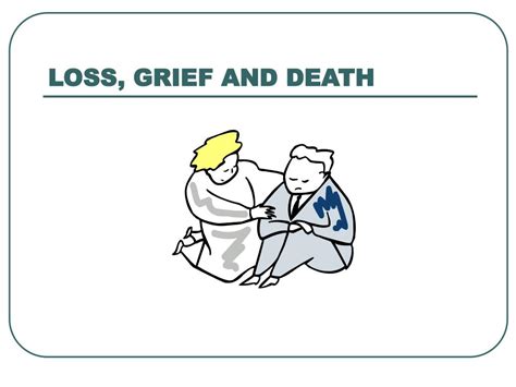 Ppt Loss Grief And Death Powerpoint Presentation Free Download Id
