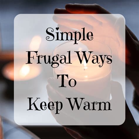 10 Frugal Tips For Keeping Warm In Winter Adventures In Websterland