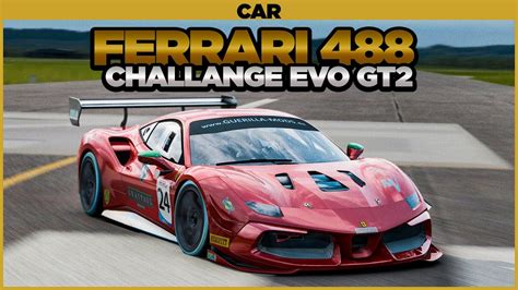 Ferrari 488 Challange EVO GT2 By GUERILLA Mods Assetto Corsa YouTube