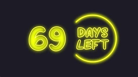 69 Day Left Neon Light Animated 24669366 Stock Video At Vecteezy