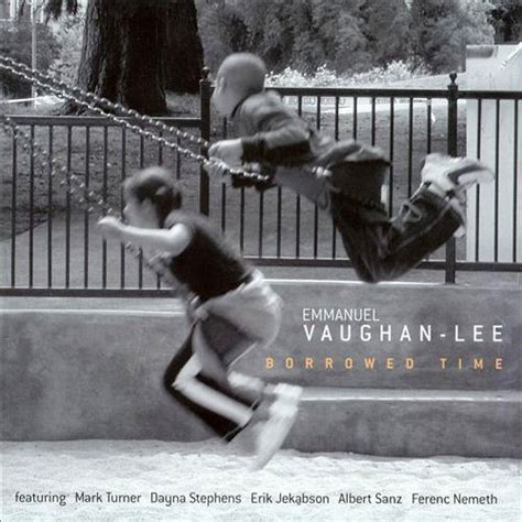 Emmanuel Vaughan Lee Borrowed Time 2004