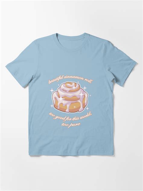 Beautiful Cinnamon Roll T Shirt For Sale By Skywaker Redbubble