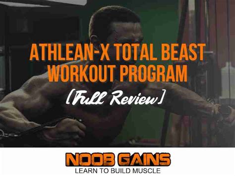 Athlean X Total Beast Workout Program Full Review Noob Gains