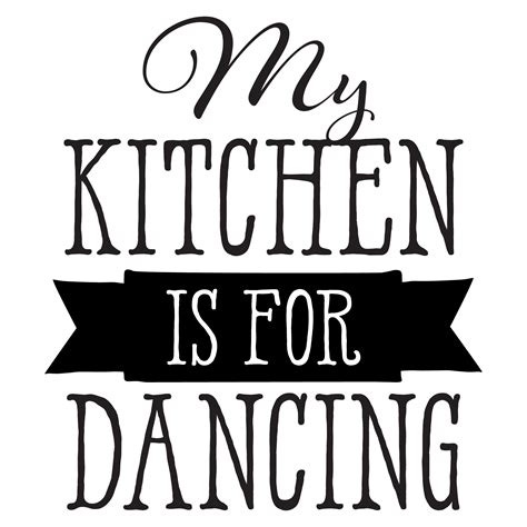 My Kitchen Is For Dancing Wall Quotes Decal