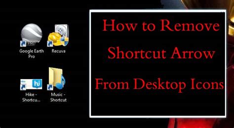 How To Remove Shortcut Arrow From Desktop Icons In Windows 8