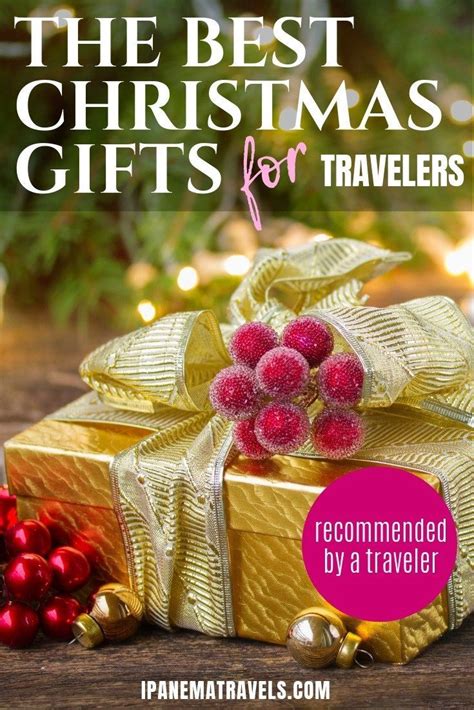 The Best Gifts For Travelers Gift Ideas For Useful Travel Gifts The Christmas Edition