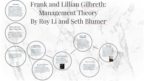 Frank And Lillian Gilbreth Management Theory By Roy Li On Prezi