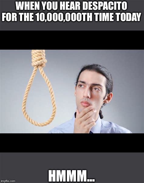 Meme generator, instant notifications, image/video download, achievements and many more! despacito Memes & GIFs - Imgflip