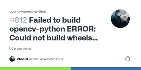 Failed To Build Opencv Python ERROR Could Not Build Wheels For Opencv