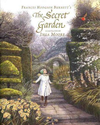 In 1865 her family emigrated to the usa where she married and became the successful author of many children's books including little lord fauntleroy and a little. The Secret Garden : Frances Hodgson Burnett, Inga Moore ...