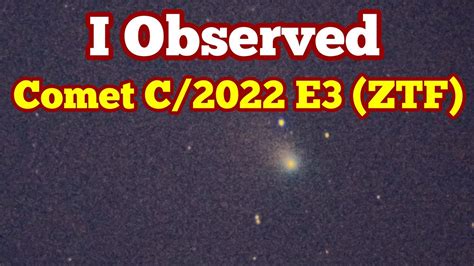 i observed comet c 2022 e3 ztf using a 20x 80 giant binoculars youtube