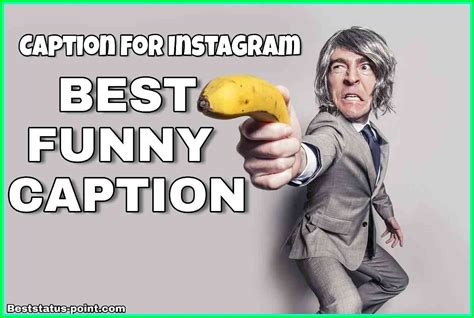 Funny Caption For Facebook Top Captions For Selfies Best Witty